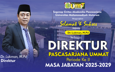 Dr. Lukman, M.Pd. Terpilih Kembali sebagai Direktur Pascasarjana UMMAT Periode 2025–2029
